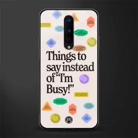 10 Things To Say Phone Case for OnePlus 8 | Glass Case